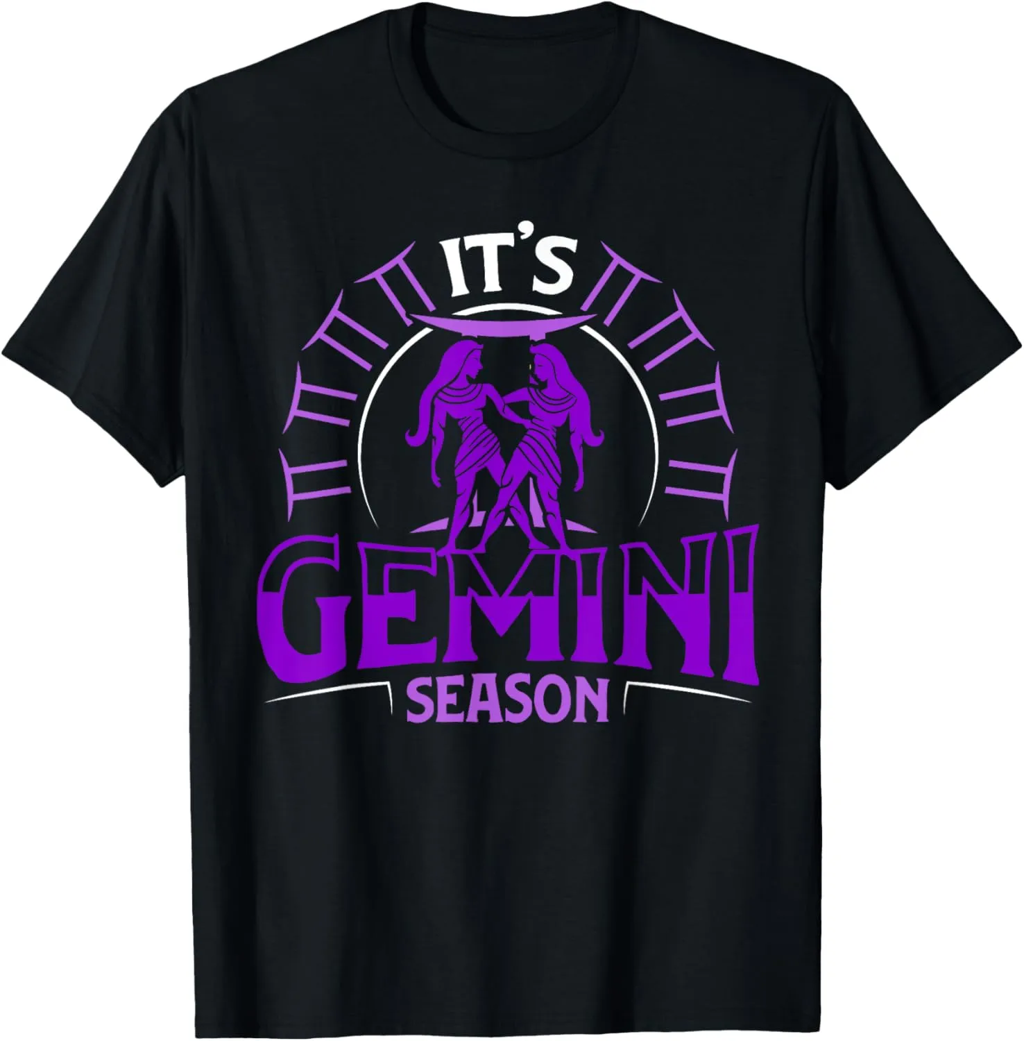 Its Gemini Season May June Birthday Astrology Zodiac Sign T-Shirt