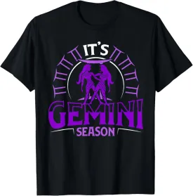 Its Gemini Season May June Birthday Astrology Zodiac Sign T-Shirt
